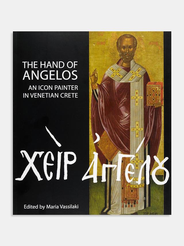 The Hand of Angelos: An icon-painter in Venetian Crete