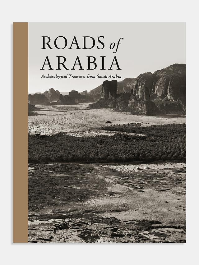 Roads of Arabia. Archaeological treasures from Saudi Arabia (Δρόμοι της Αραβίας. Αρχαιολογικοί θησαυροί από τη Σαουδική Αραβία)